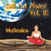 Chill Оut Planet, Vol. 10 Meditation (Remastered)