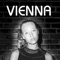 What Are You Waiting For - Vienna lyrics