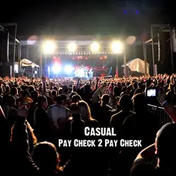 Pay Check 2 Pay Check - Single - Casual Pay Check 2 Pay Check - Single - Casual