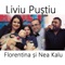 Florentina si Nea Kalu - Liviu Pustiu lyrics