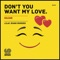Don't You Want My Love (Lilac Jeans Dub) - Dajae lyrics