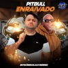 PITBULL ENRAIVADO - Single