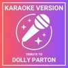 Karaoke Version - A Tribute to Dolly Parton