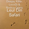 Leul Din Safari (feat. LocoDJ) - Single