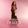 I'm Good - Single