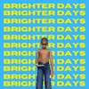 Brighter Days (Cont'd) - EP