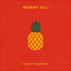 Keep It Tropical - Single