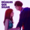 Dejalos que sigan - Single