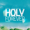 Holy Forever (Remix) - Single