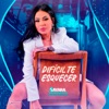 Difícil Te Esquecer - Single