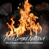 Pura Lumbre Norteña - Ella baila sola / Fin de semana