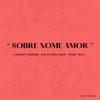 Sobre Nome Amor - Single