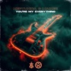 You're My Everything - Single