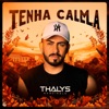 Tenha Calma - Single