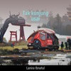 Lanira ibnatul - Tak kunjung usai