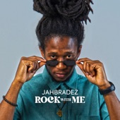 Jahbradez - Rock with Me