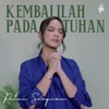 Kembalilah Pada Tuhan - Single