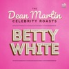 The Dean Martin Celebrity Roasts: Betty White, 2021