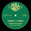 Spend The Night (feat. Dannielle Gaha) [Archie Hamilton Remix Edit] - Single