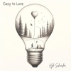 Easy to Love - Single