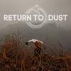 Return to Dust, 2024