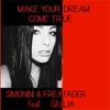 Make Your Dream Come True - Single