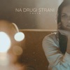 Na Drugi Strani - Single