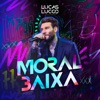 Moral Baixa (Ao Vivo) - Single