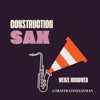 Construction Sax - Single