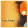 Sunset To Sunset (electric) - Single, 2024