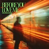 Lulleaux & Attizz - Before You Love Me