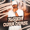Mr. VH - Alguem de Outra Cidade