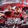 Bomb Breaker - Single