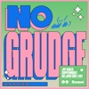 No Grudge (DeejaVu Chill Edit) - Single