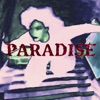 Paradise - Single