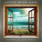 Little River Band - Window To The World