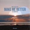 Make Me Better - Single