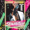 Slowmotion - Single