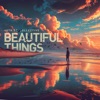 Beautiful Things - Single