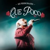 Que Poco (En Vivo) - Single