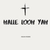 Halle Looh Yah - Single