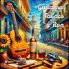 Guitarra, Tabaco y Ron (Instrumental Version) - Single