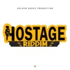 Hostage Riddim