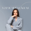 Voz de Muitas Águas - Single