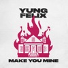 Make You Mine - Single