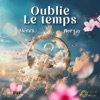 Oublie le temps - Single