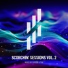 Scorchin' Session Vol. 2 - Extended Mixes