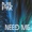 Milpak - Need Me