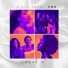 Lonne G - It's All About You