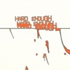 Hard Enough - Single